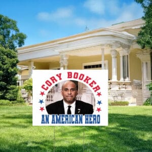 Cory Booker An America Hero Sign, Redeem the Dream Yard Sign