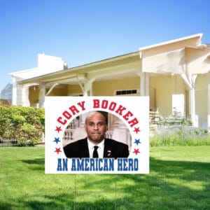 Cory Booker An America Hero Sign, Redeem the Dream Yard Sign