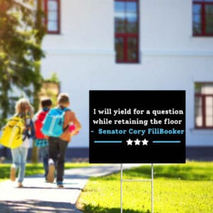 Cory Booker Filibuster, Senator Cory Filibooker Yard Sign