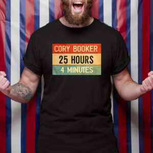 Cory booker 25 hours 4 minutes T-Shirt