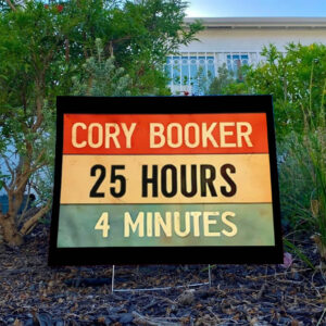 Cory booker 25 hours 4 minutes Yard Sign