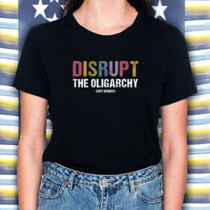 Disrupt The Oligarchy Cory Booker Resist T-shirt