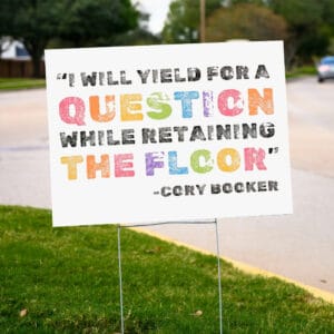 Fight The Oligarchy, Cory Booker Yard Sign