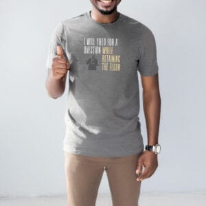 I Will Yield For A Question While Retaining The Floor - Cory Booker Filibuster Shirt