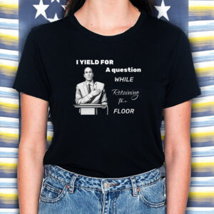 I yield for a question while retaining the floor, Cory Booker Senator T-Shirt