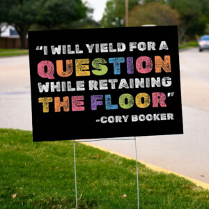 Official Cory Booker, Fight The Oligarchy Yard Sign