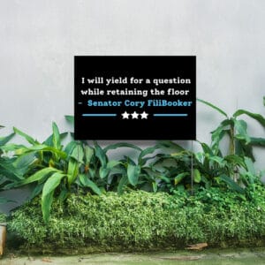 Official Cory Booker Filibuster Yard Sign