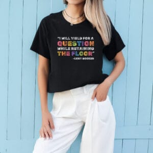 Question While Retaining The Floor Cory Booker T-Shirt