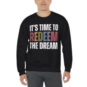 Redeem The Dream Crewneck Sweatshirt