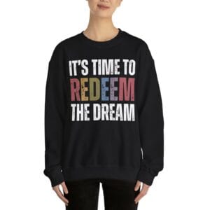 Redeem The Dream Crewneck Sweatshirt