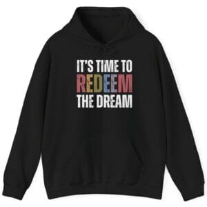 Redeem The Dream Hoodie