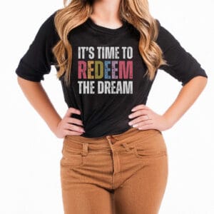 Redeem The Dream T-Shirt