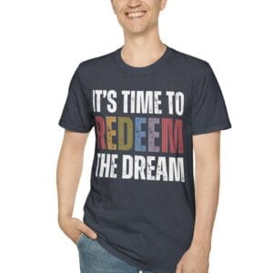 Redeem The Dream Unisex T-Shirt