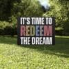 Redeem The Dream Yard Sign