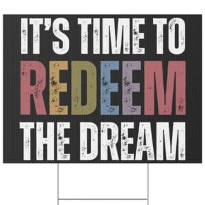 Redeem The Dream Yard Sign