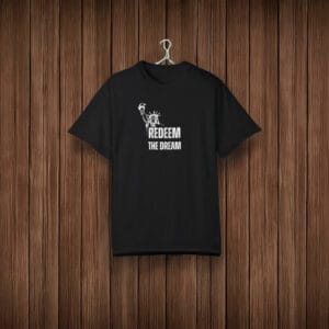 Redeem the Dream 2025 t-shirt