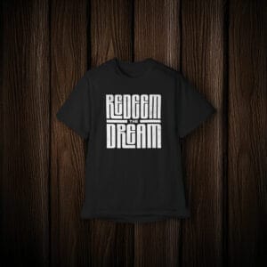 Redeem the Dream Activist T-Shirt