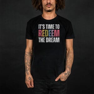 Redeem the Dream Shirt, Anti Oligarchy Shirt