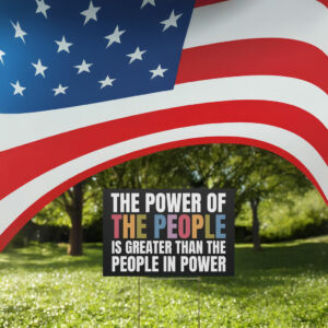 Resist Fascism Power of the People Yard Sign
