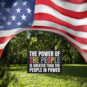 Resist Fascism Power of the People Yard Sign