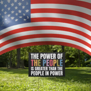 Resist Fascism Power of the People Yard Sign