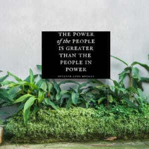 Senator Cory Booker, The power of the people is greater than the people in power Yard Sign